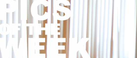 Pics of the Week ::: 8:08 AM Pics of the Week ::: 8:08 AM