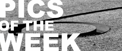 Pics of the Week ::: OPEN [13]